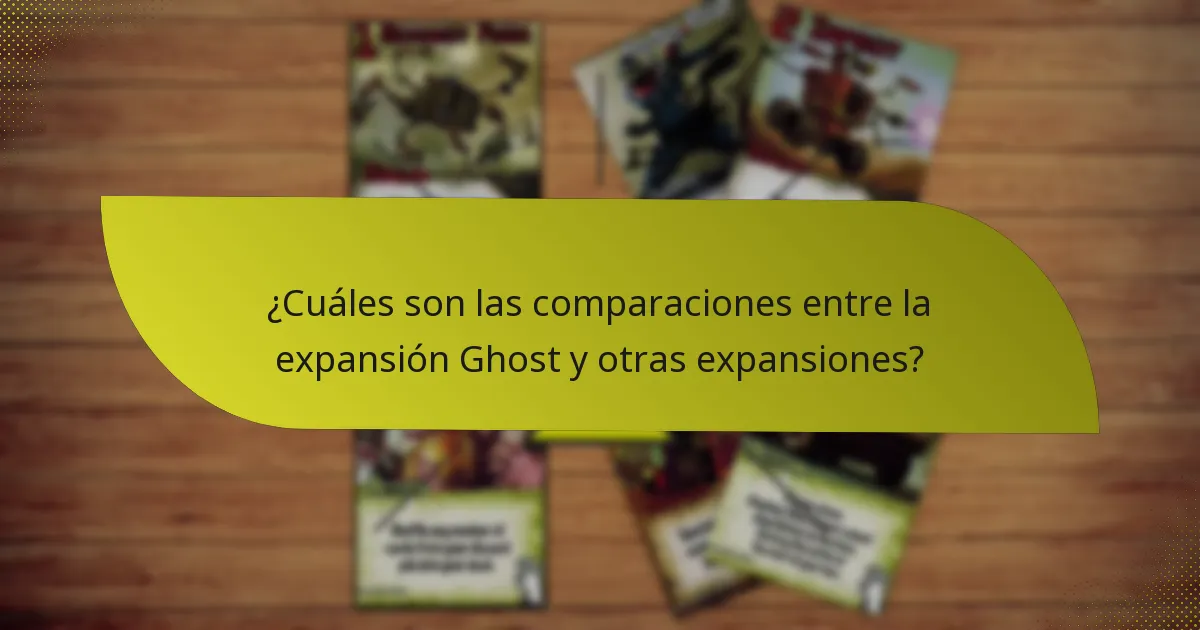 ¿Cuáles son las comparaciones entre la expansión Ghost y otras expansiones?